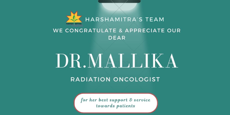 Harshamitra hospital congratulates Dr. Mallika radiation oncologist